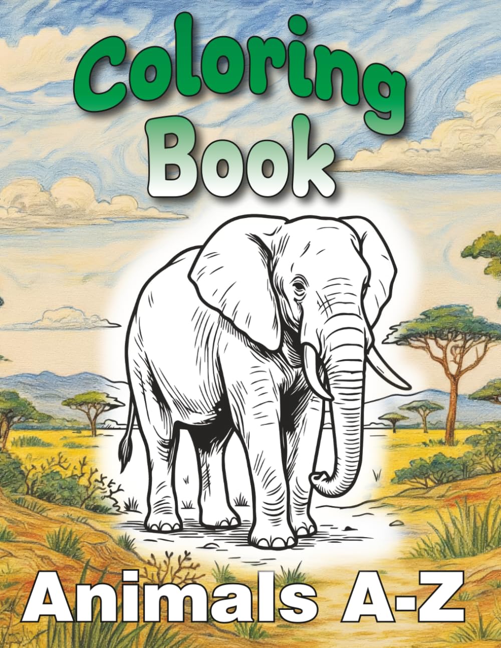 ABC Animals: A to Z Coloring Book for Kids: 26 Adorable Animals to Color and Learn — For Toddlers, Preschoolers & Early Learners