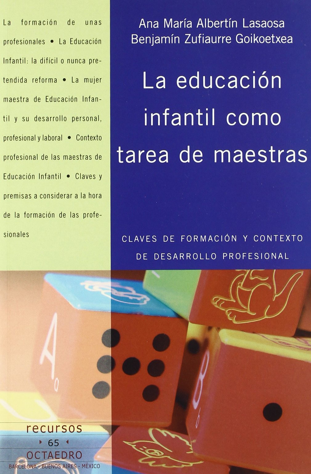 La educaci n infantil como tarea de maestras: Claves de formación y contexto de desarrollo profesional: 65 (Recursos)