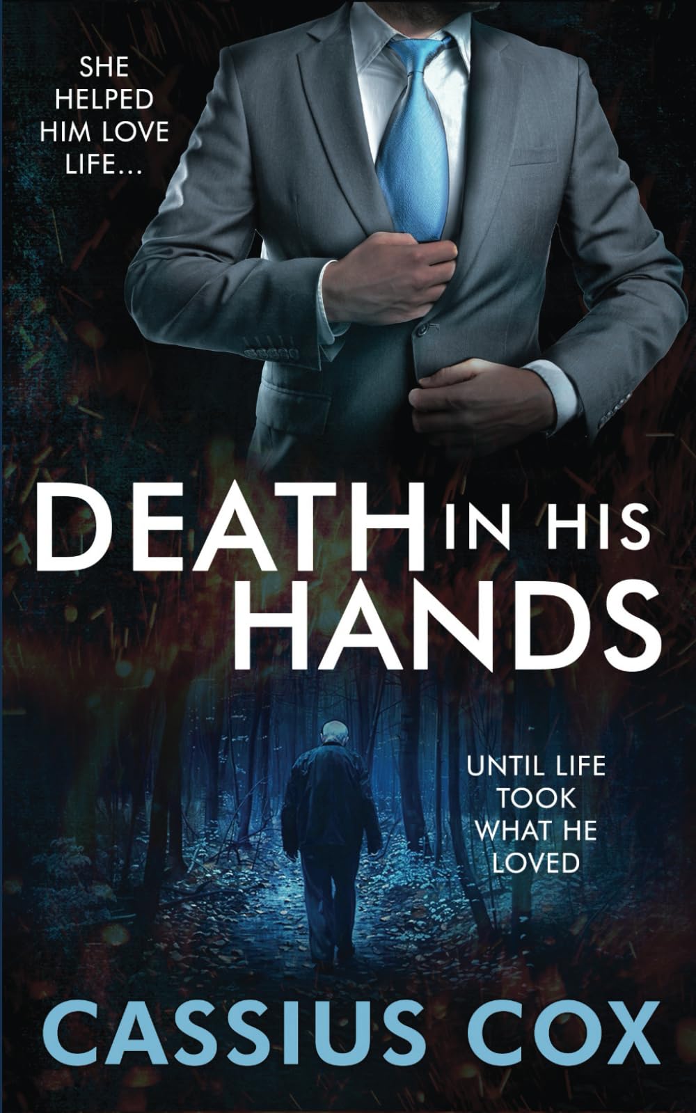 Death In His Hands: She helped him love life...until life took what he loved (The 'Vengeance' series.)
