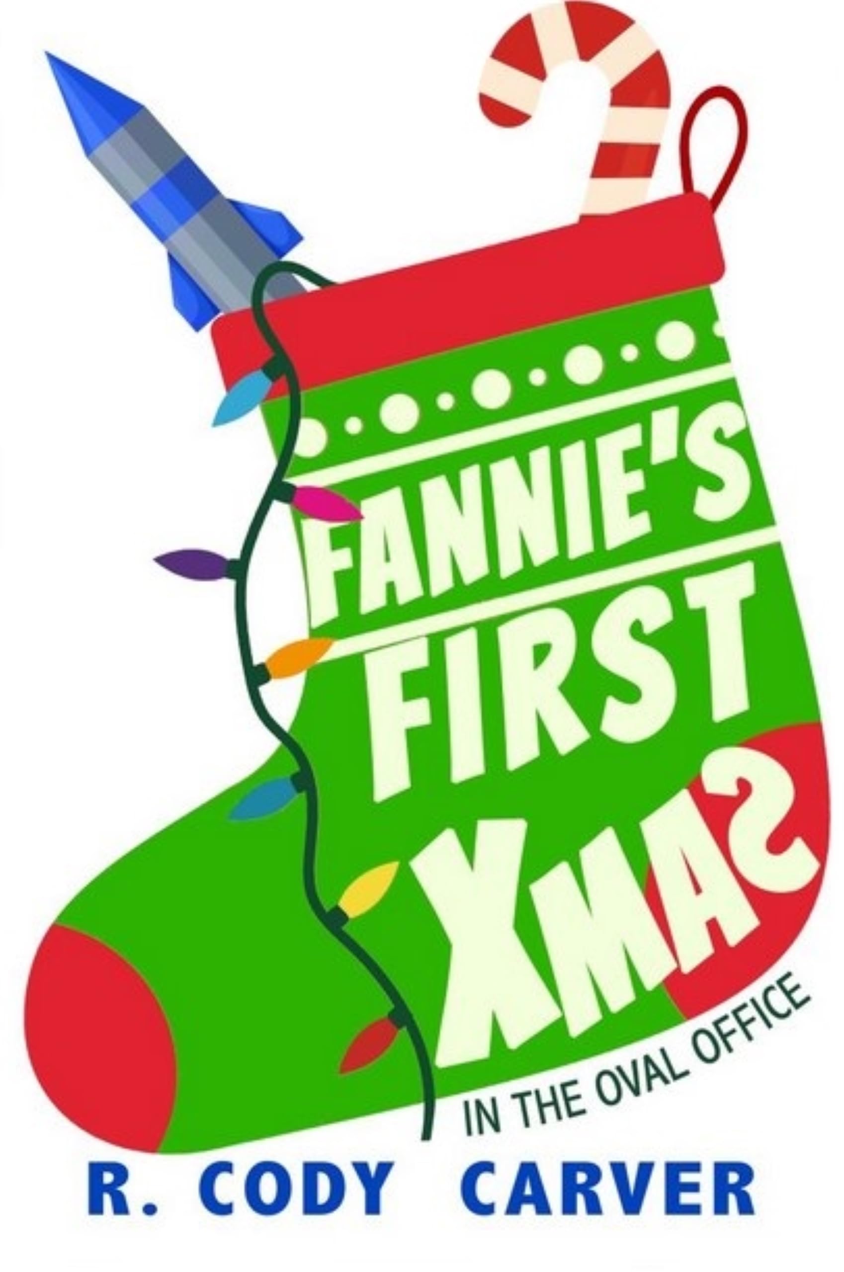 Fannie's First Xmas in the Oval Office: White House staff on Holiday. Androids run amock. China invades Japan