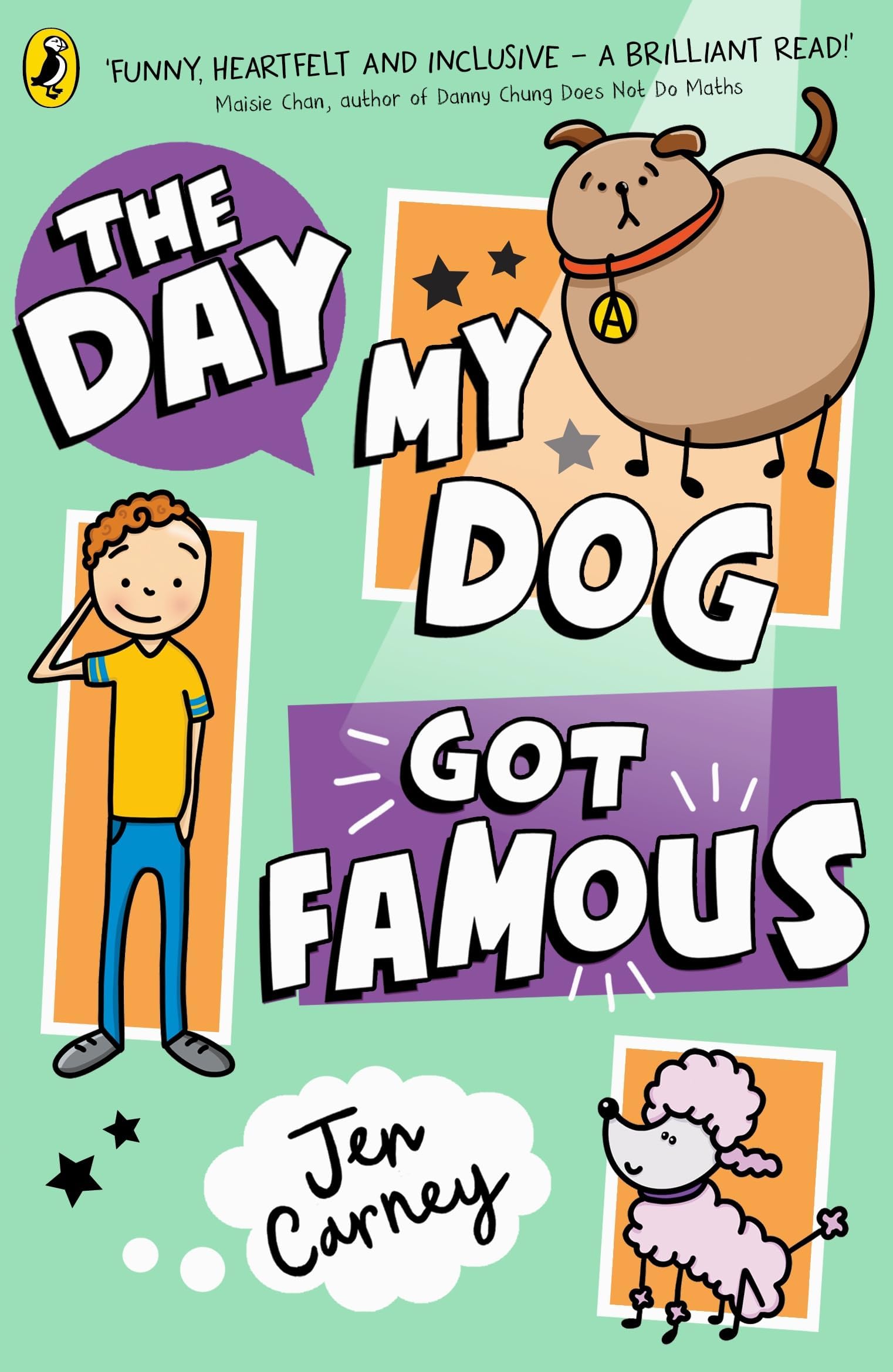 The Day My Dog Got Famous: 1 (The Famous Series, 1)