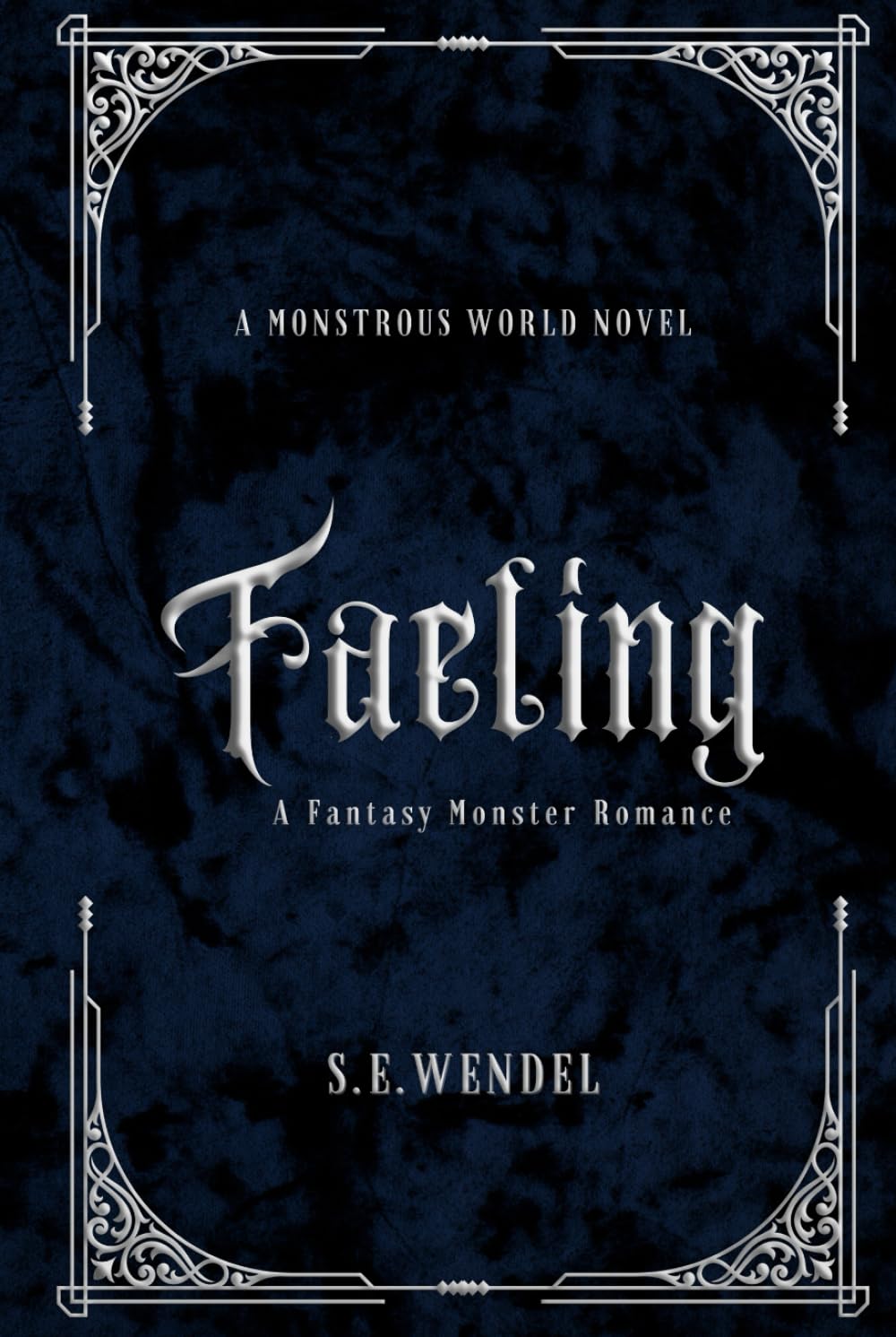 Faeling: A Monster & Fae Romance (Monstrous World)