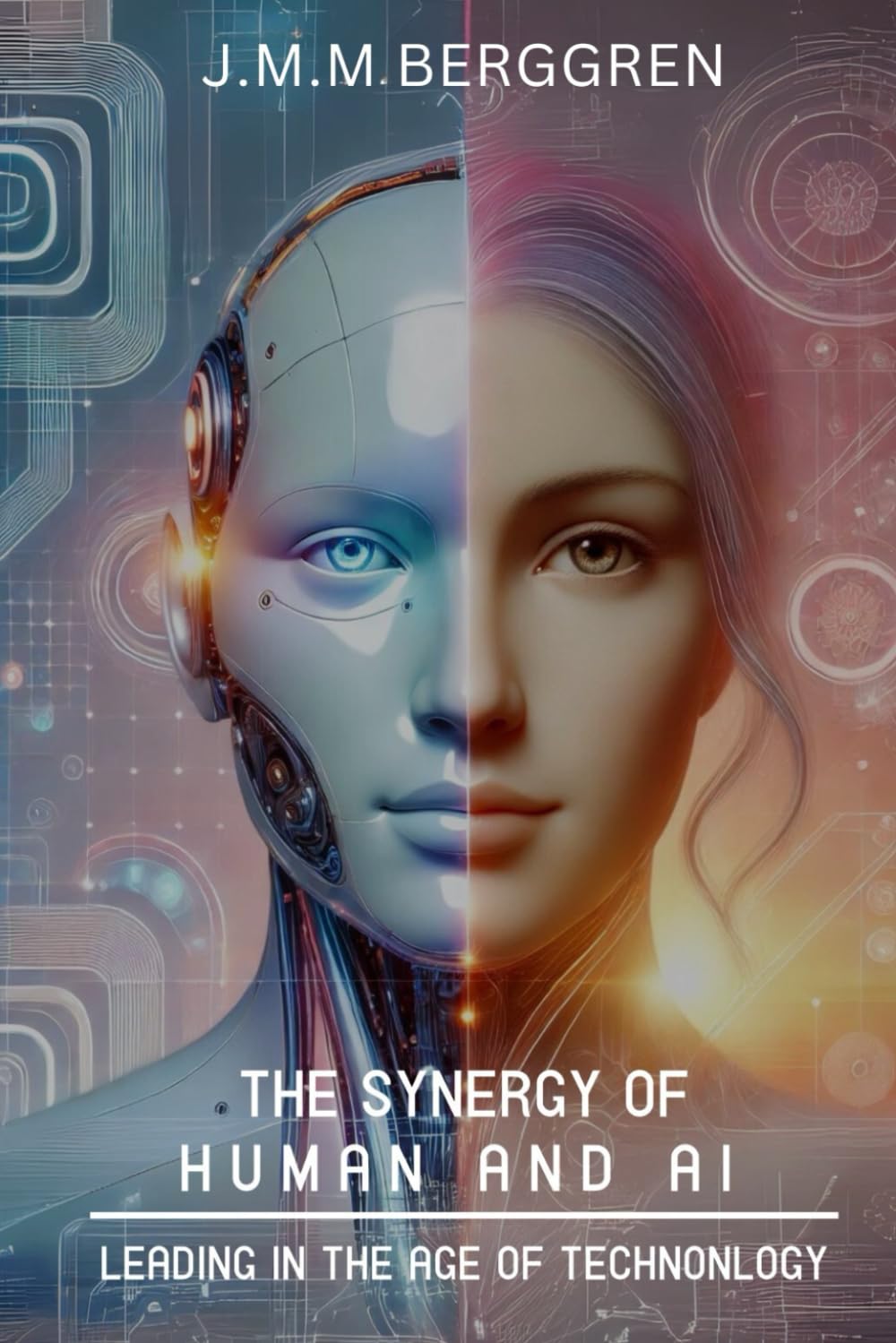 The Synergy of Humans and AI: Leading in the Age of Technology