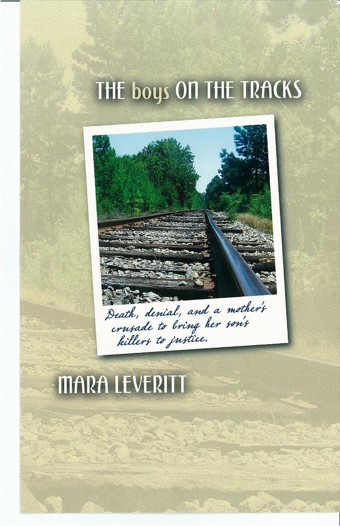 The Boys on the Tracks: Death, denial, and a mother's crusade to bring her son's killers to justice.