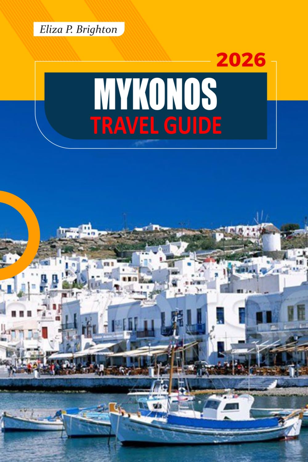 Mykonos Travel Guide 2026: Explore Stunning Beaches, Rich History, Vibrant Nightlife, and Authentic Local Culture in Greece’s Most Famous Island