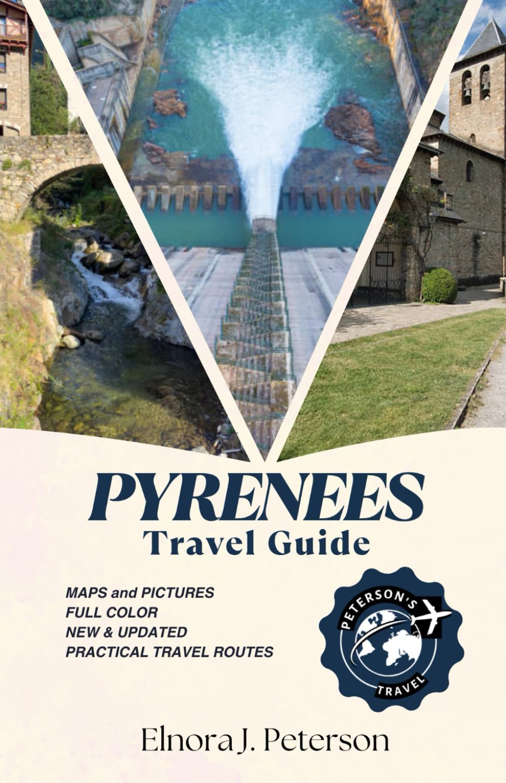 Pyrenees travel guide 2026 (full colour): A Complete Guide to Exploring the Pyrenees of France, Spain & Andorra