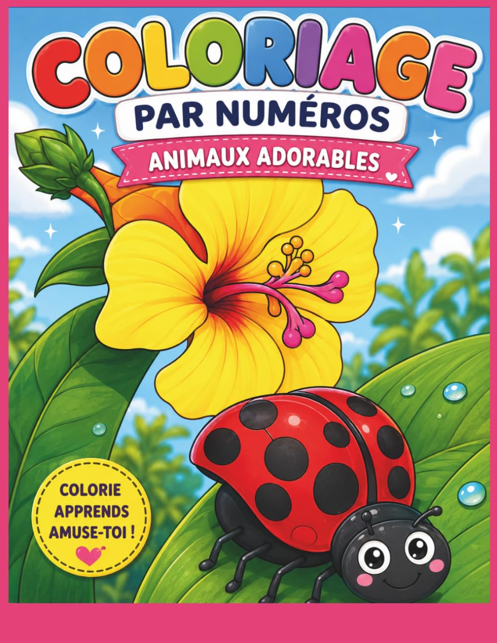 Coloriage Par Numéros Animaux Adorables: Un livre de coloriage amusant et éducatif pour enfants avec des animaux mignons, fleurs et motifs simples pour apprendre les chiffres.