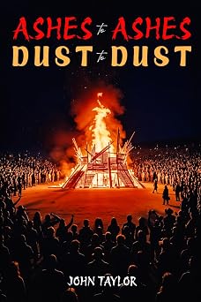Ashes to Ashes, Dust to Dust