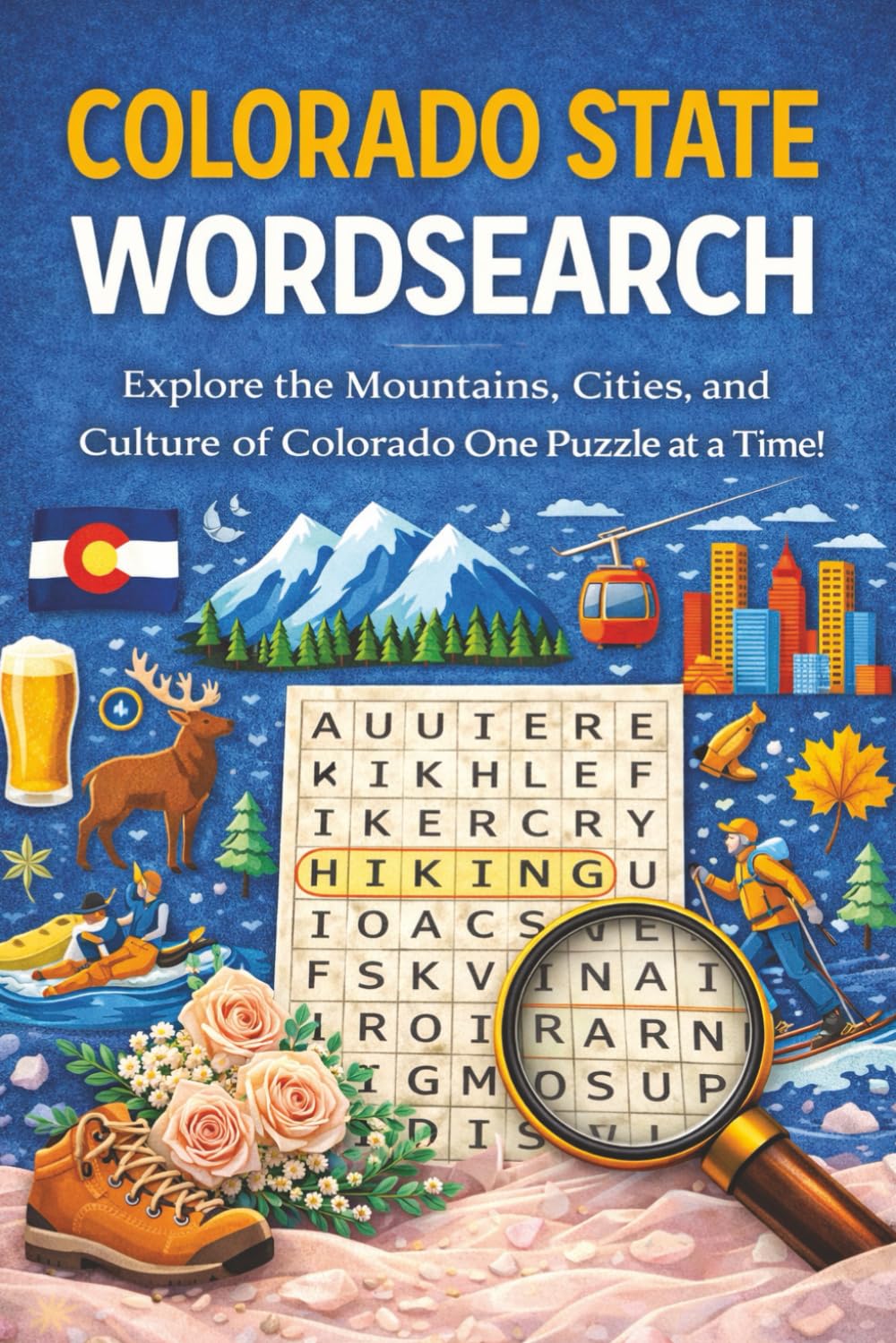 Colorado State Wordsearch: 55+ Colorado State Word Search Puzzles for Teens and Adults | Fun and Educational Brain Games | Denver, Rocky Mountains, ... and the Centennial State | With Solutions