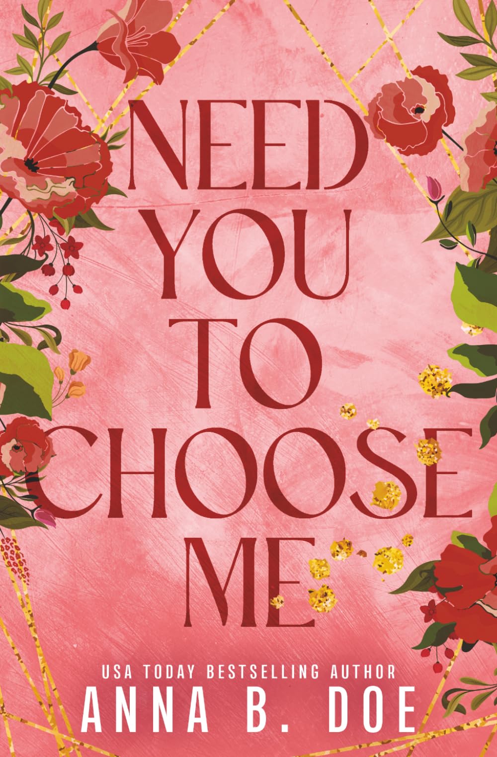 Need You To Choose Me: A single dad surprise pregnancy small town romance (Special Edition): 3 (Bluebonnet Creek: Discreet Edition)