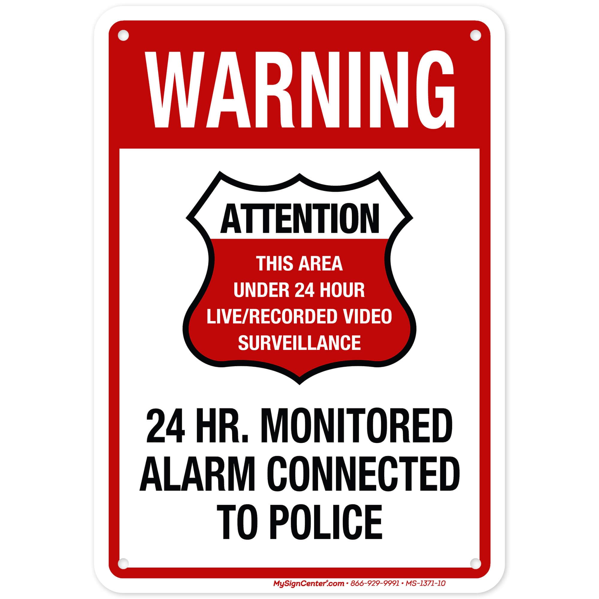 Warning 24 HR. Monitored Alarm Connected To Police Sign, 7x10 Inches, 55 mil thick HDPE (high density polyethylene), Made in USA by My Sign Center