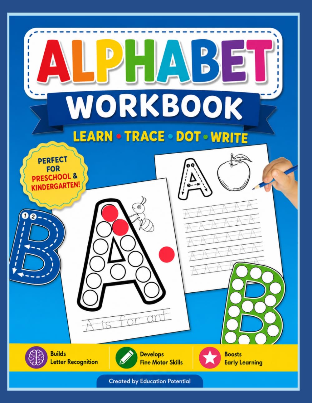 Alphabet Workbook: Dot Marker and Tracing Fun for Uppercase Letters