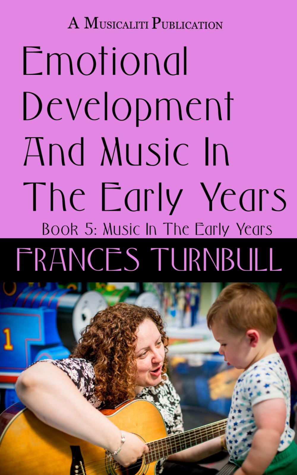 Emotional Development and Music In the Early Years
