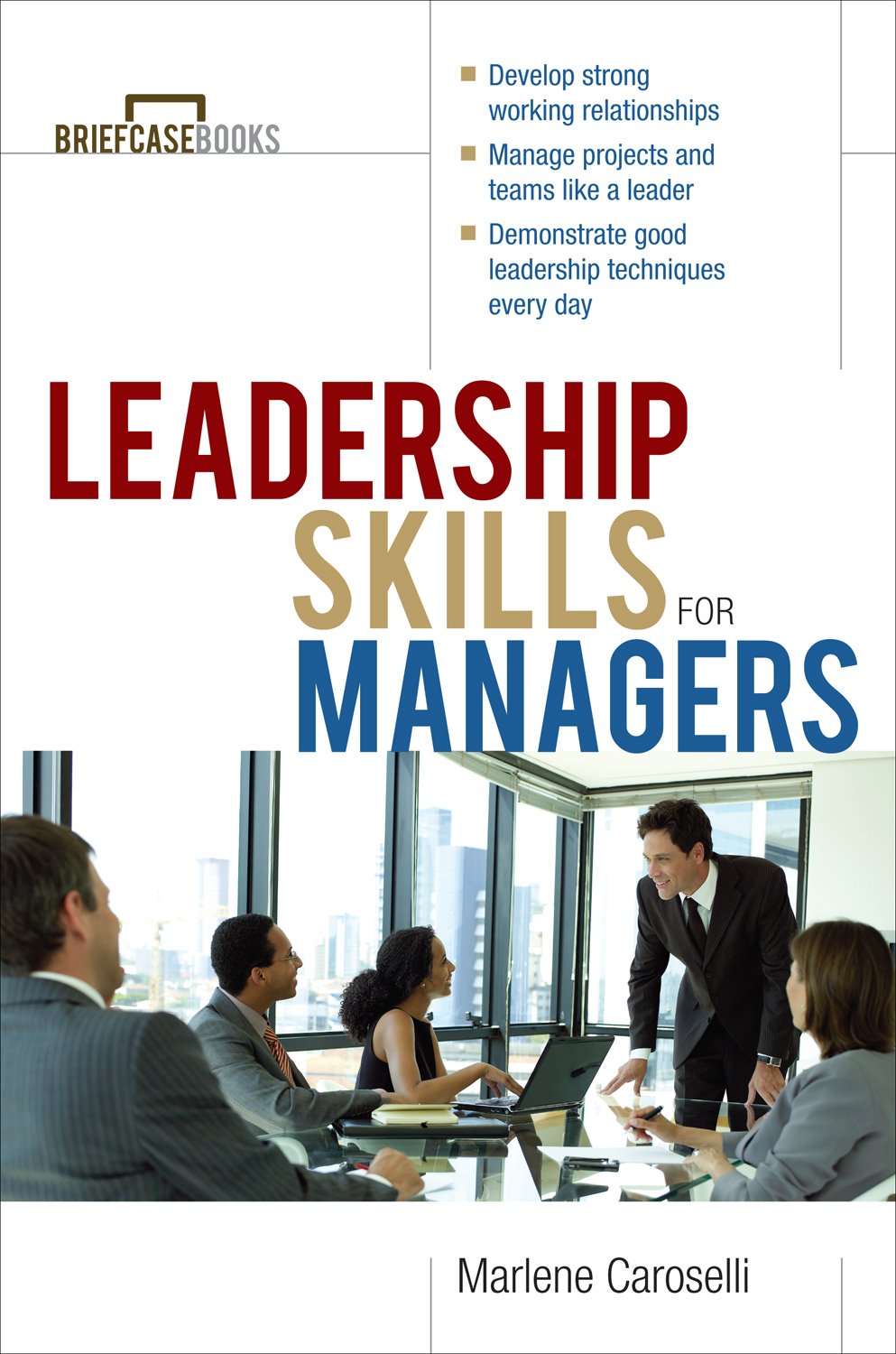 Leadership Skills for Managers (Briefcase Books Series) eBook
