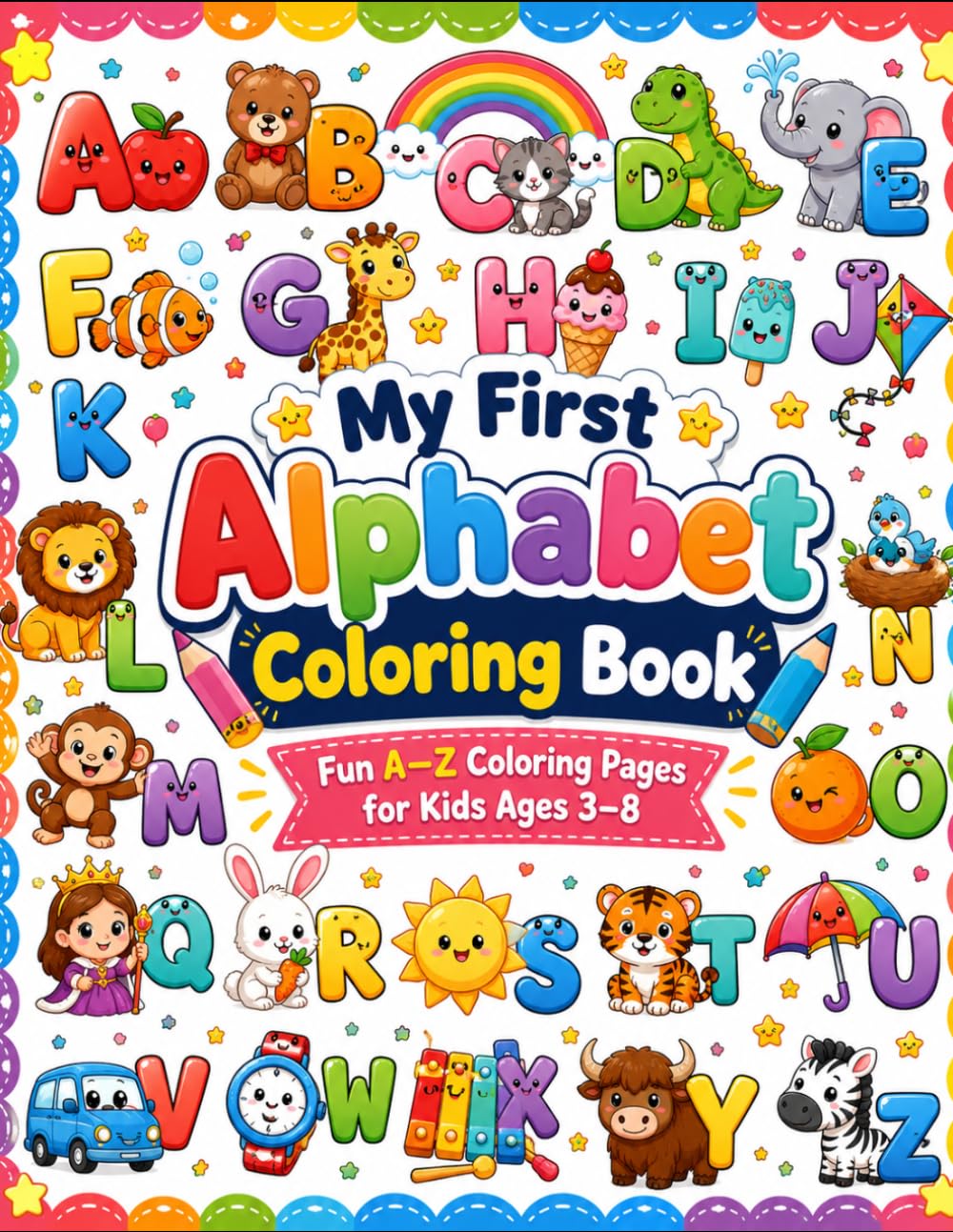 My First Alphabet Coloring Book: Fun A–Z Coloring Pages for Kids Ages 3–8