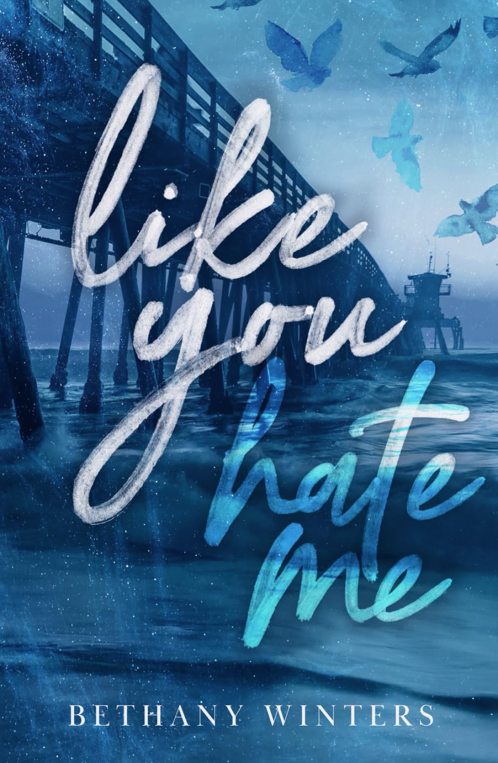 Like You Hate Me (Hawthorne University)