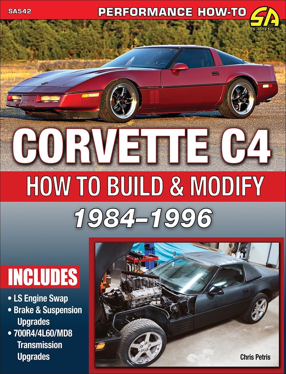 Corvette C4 1984-1996: How to Build & Modify