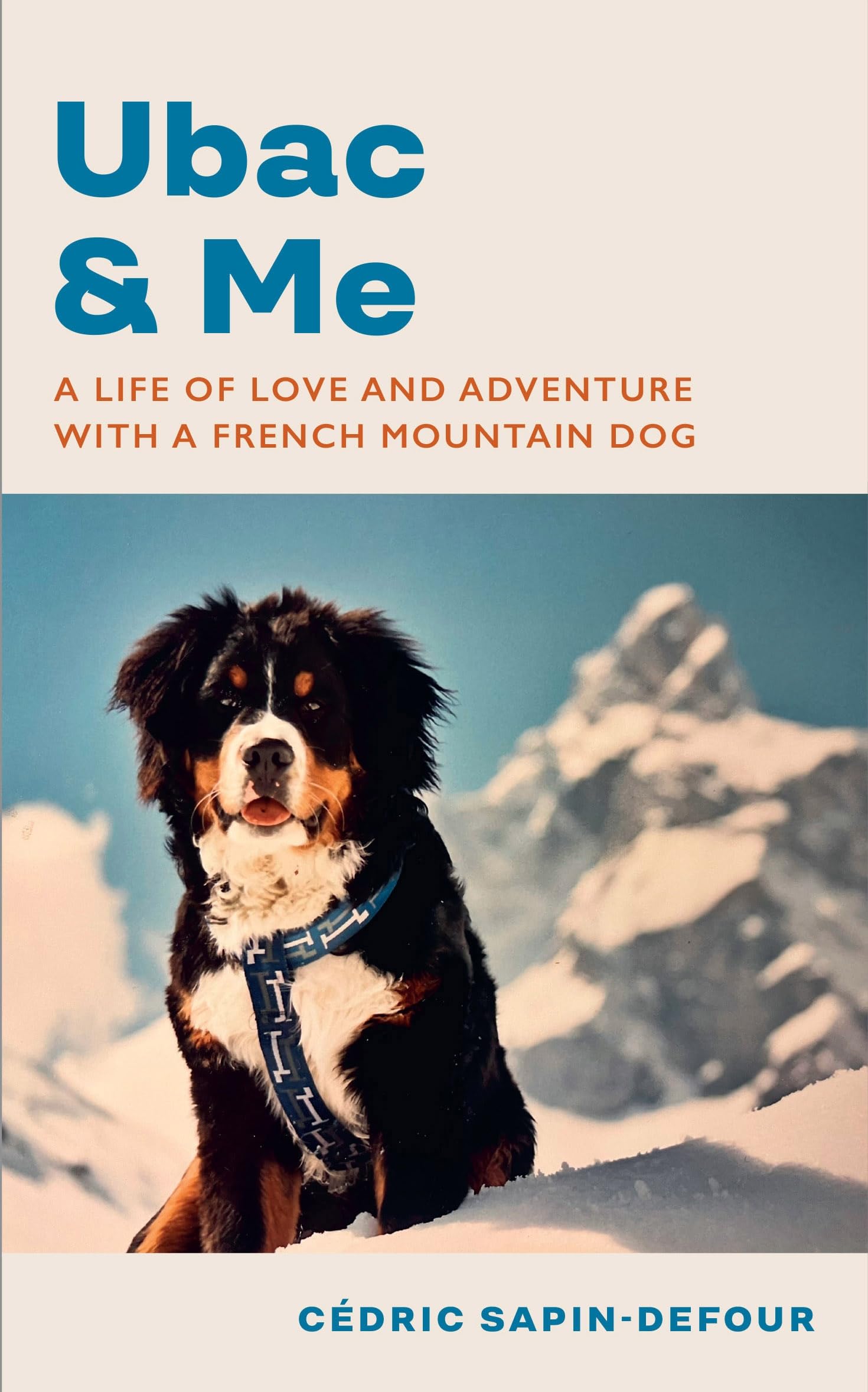 Ubac and Me by Cedric Sapin-Defour (Hardback Book)