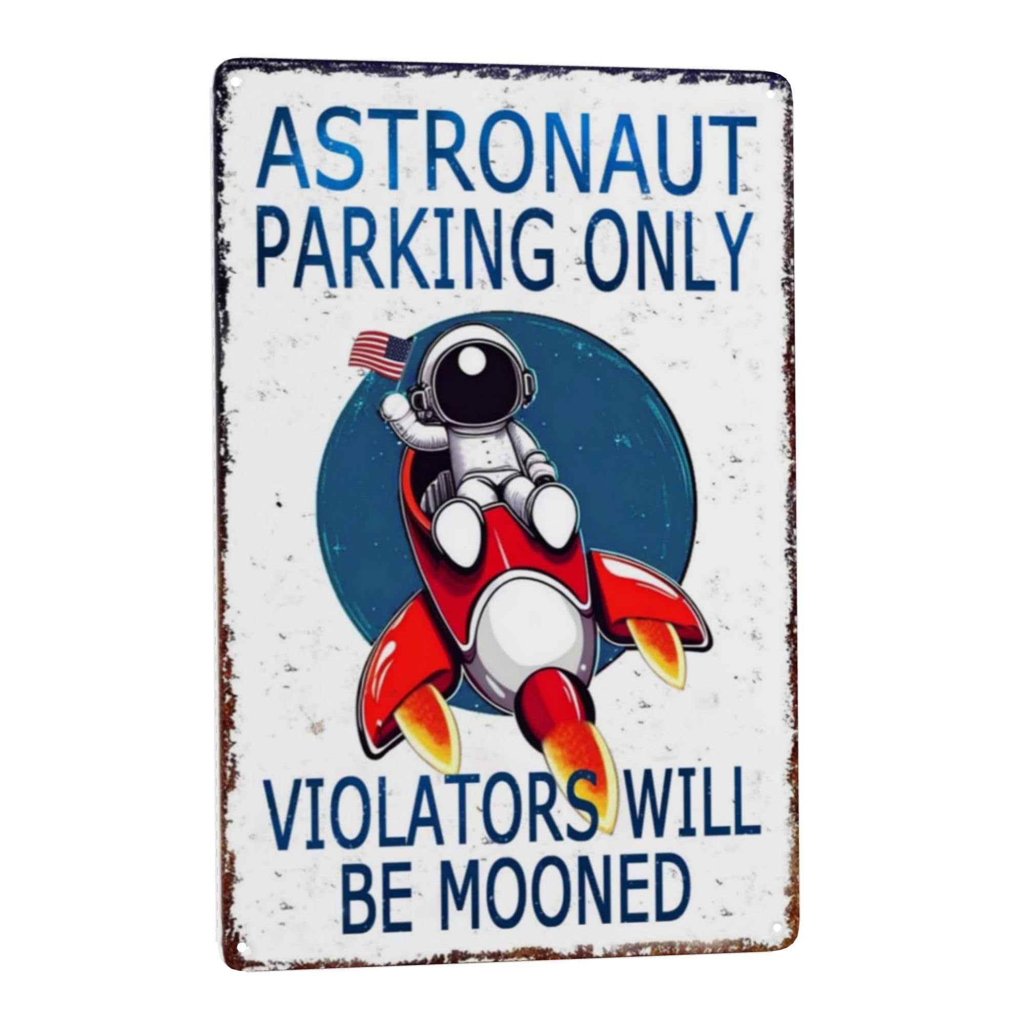 Astronaut Parking Only, Outer Space Themed — image 1