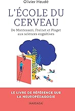 Download L'école du cerveau : De Montessori, Freinet et Piaget aux sciences cognitives PDF