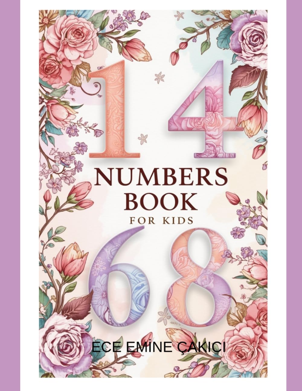 NUMBERS COLORİNG BOOK FOR KİDS: "Learn to Count from 1 to 20 with Beautiful Flower Illustrations for Toddlers and Preschoolers" (Artistic Nature Learning Series)