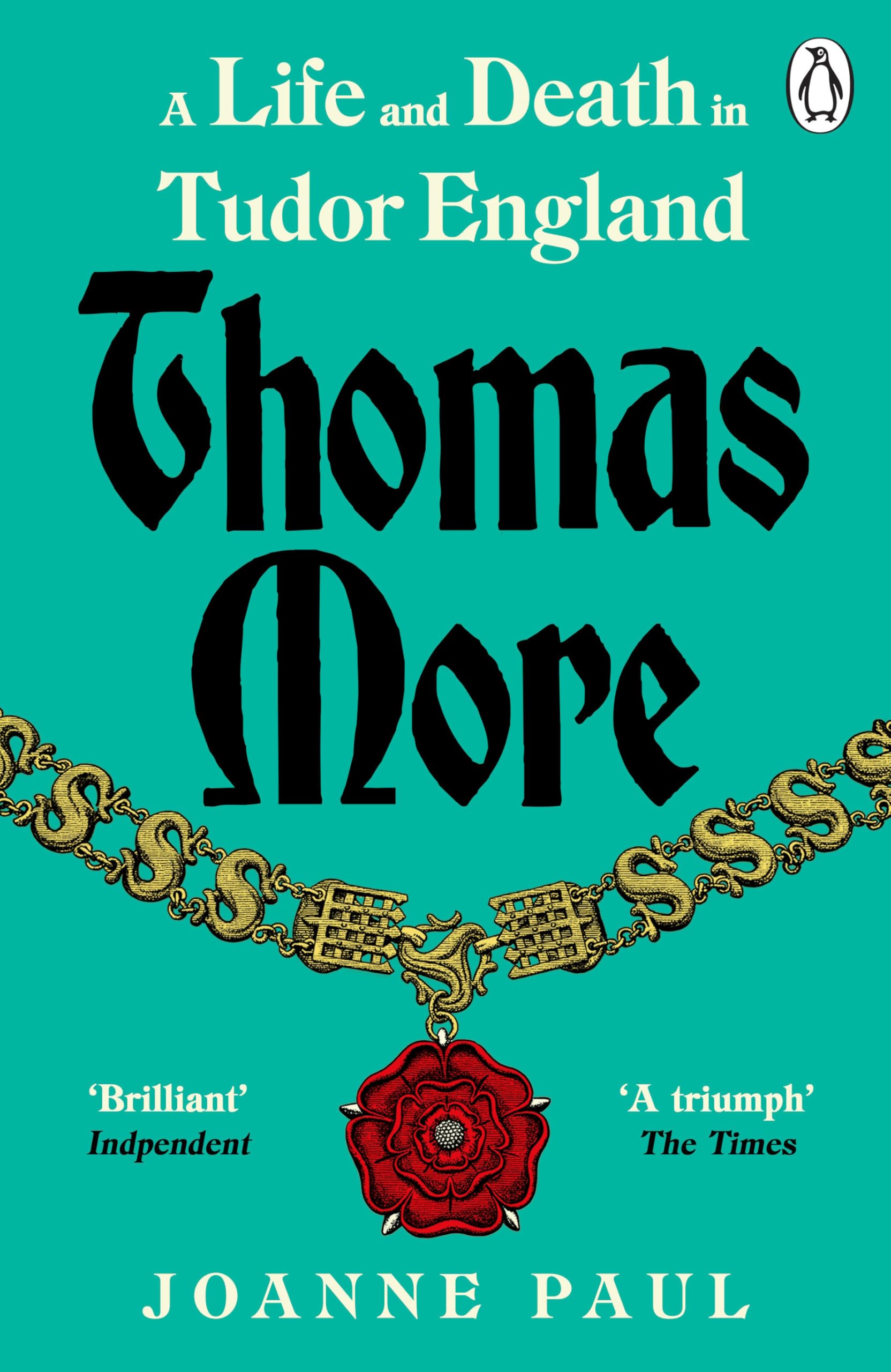 Thomas More: A Life and Death in Tudor England