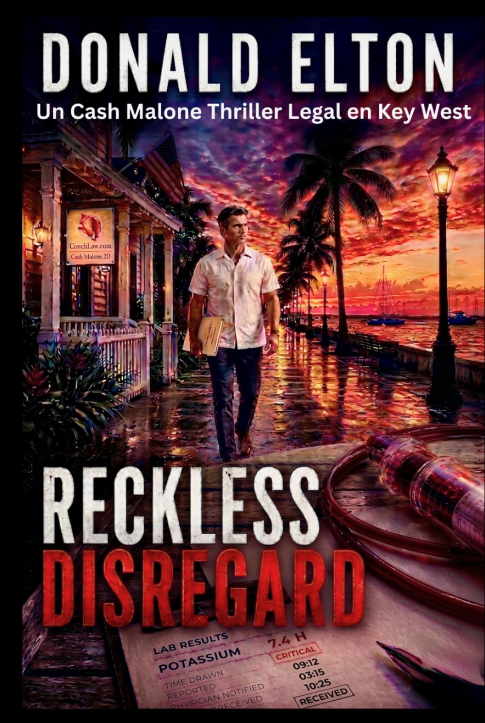 Reckless Disregard: Un Cash Malone Thriller Legal en Key West (ConchLaw.com Español)