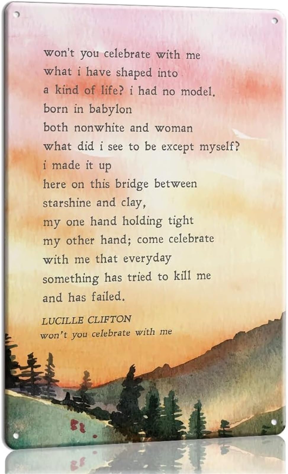 NWPNLXEA Metal Wall Sign Featuring Won't You Celebrate with Me Poem by Lucille Clifton for Office Home Decor 8 X 12 in