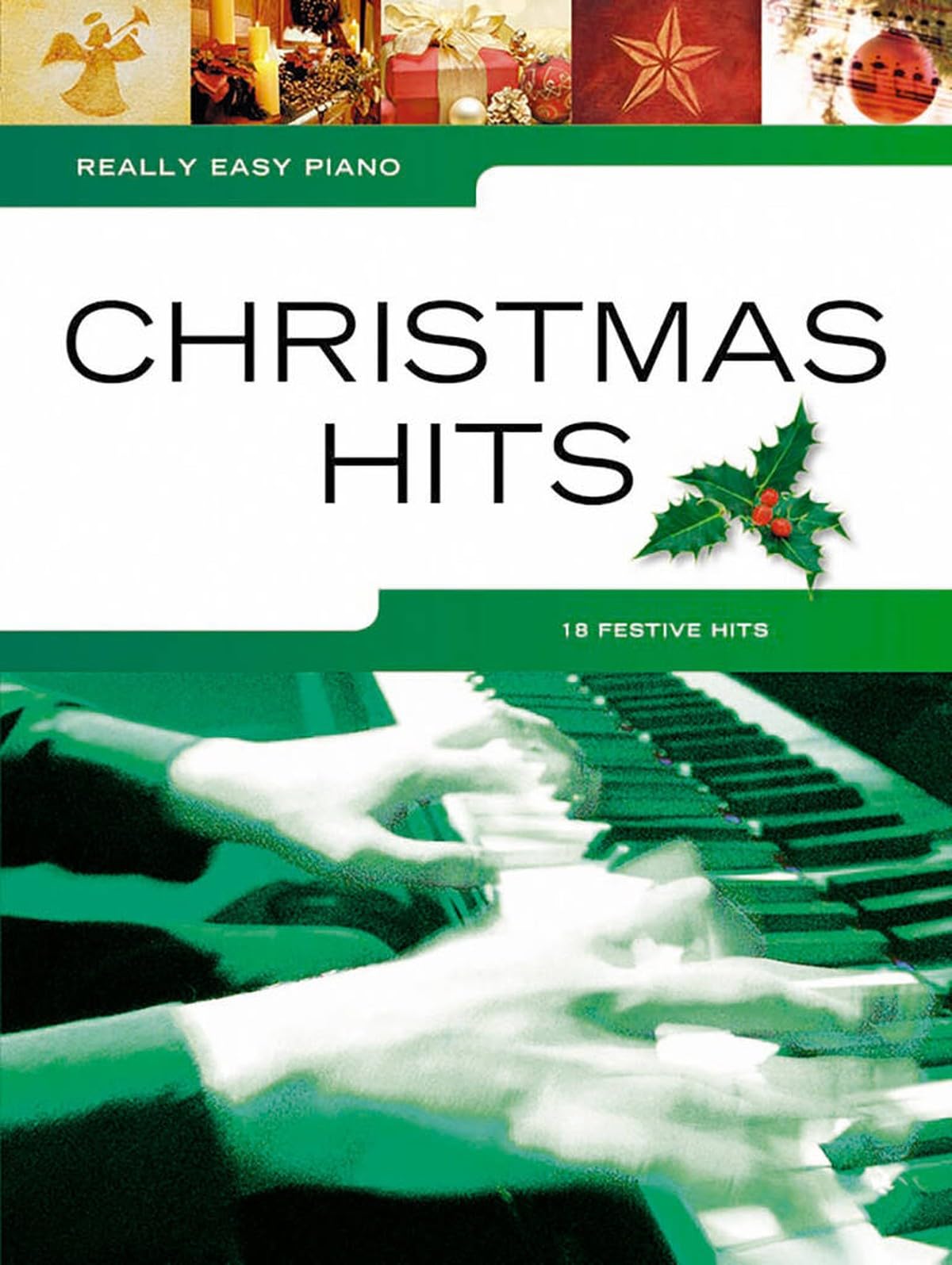 Really Easy Piano: Christmas Hits | Beginner Piano Sheet Music for Holiday Songs and Carols | Songbook with 18 Festive Favorites for Kids and Adults | Christmas Piano Music for Students and Teachers