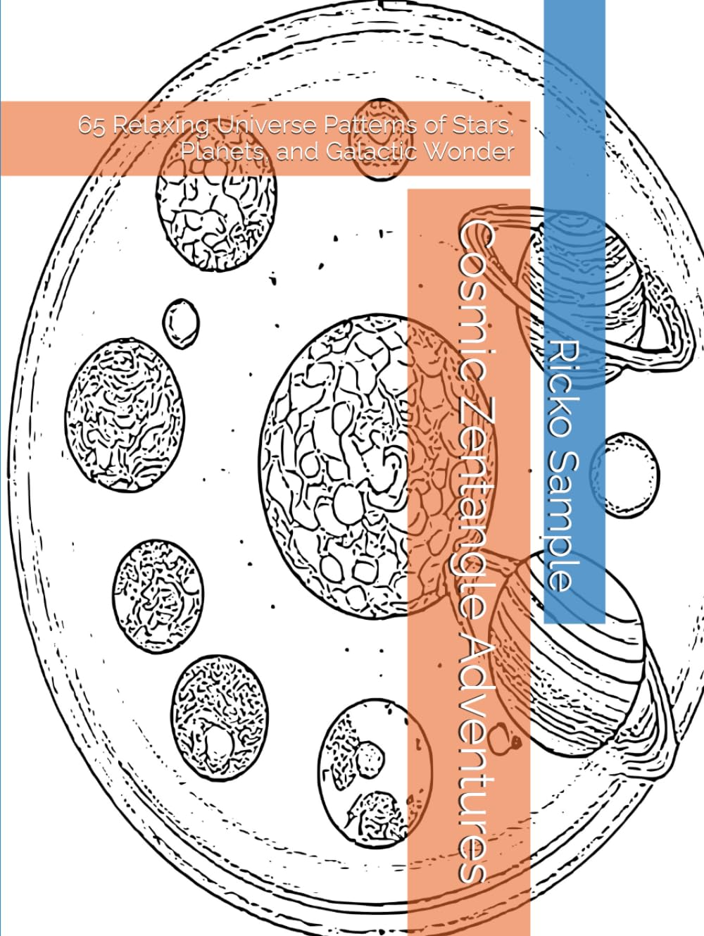 Cosmic Zentangle Adventures: 65 Relaxing Universe Patterns of Stars, Planets, and Galactic Wonder