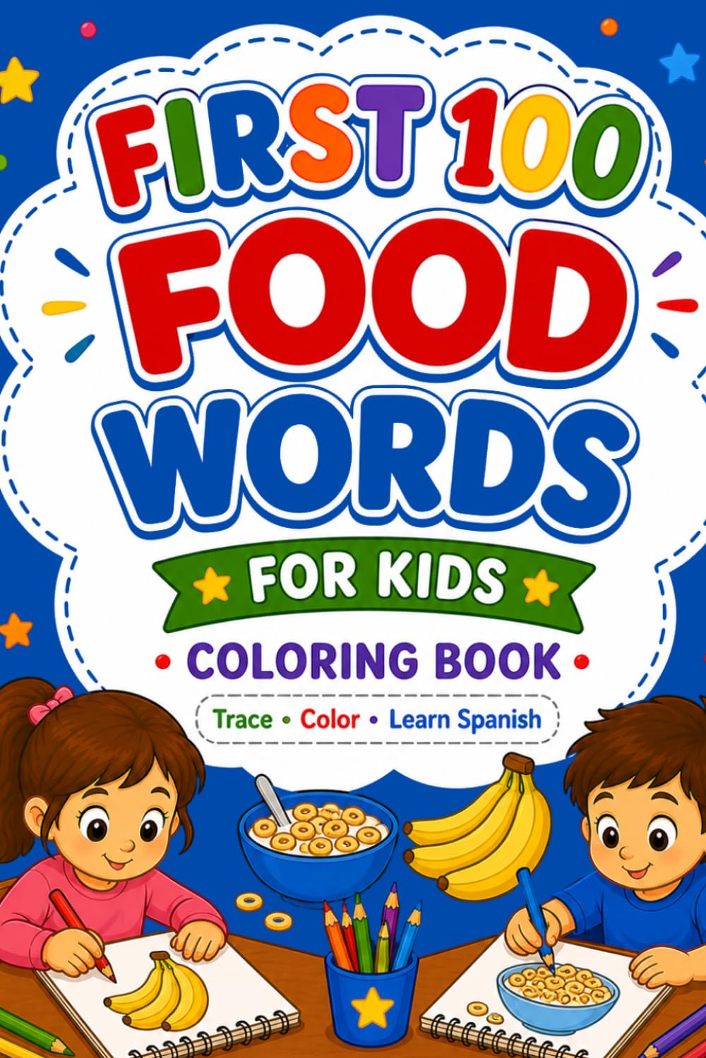 FIRST 100 FOOD WORDS. FOR KIDS: COLORING BOOK