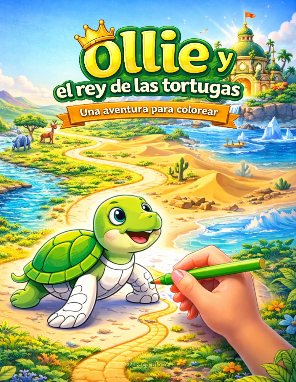 Ollie y el rey de las tortugas: Una aventura para colorear (Las aventuras de Ollie)
