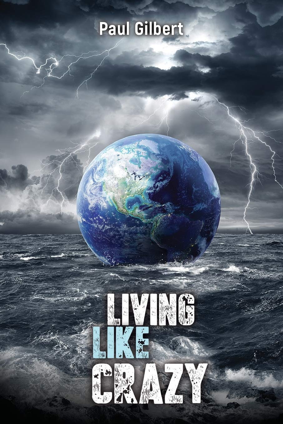 Living Like Crazy, Gilbert, Paul, Good Book