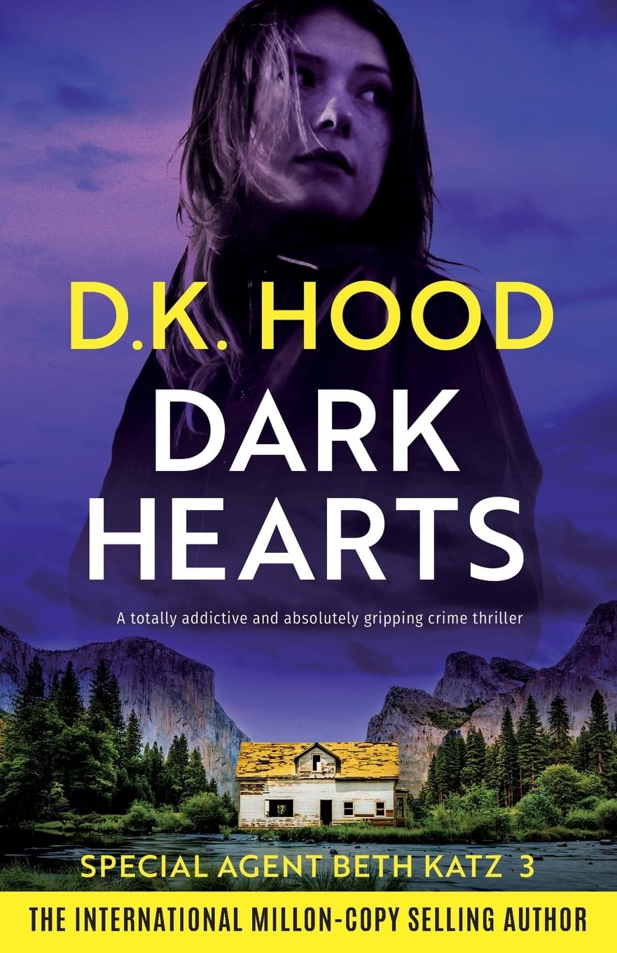 Dark Hearts: A totally addictive and absolutely gripping crime thriller: 3 (Detective Beth Katz)