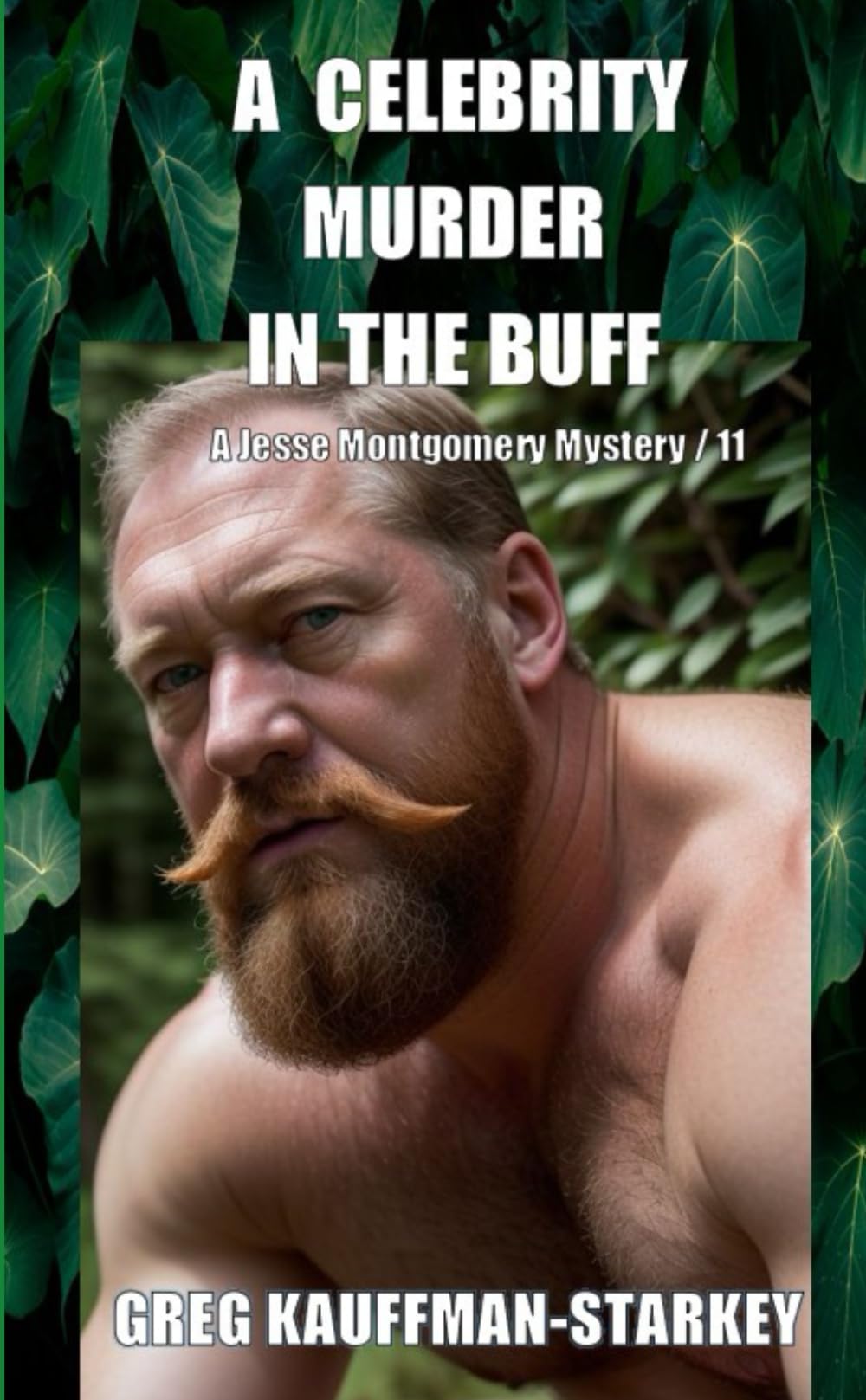 A CELEBRITY MURDER IN THE BUFF: A Jesse Montgomery Mystery / 11