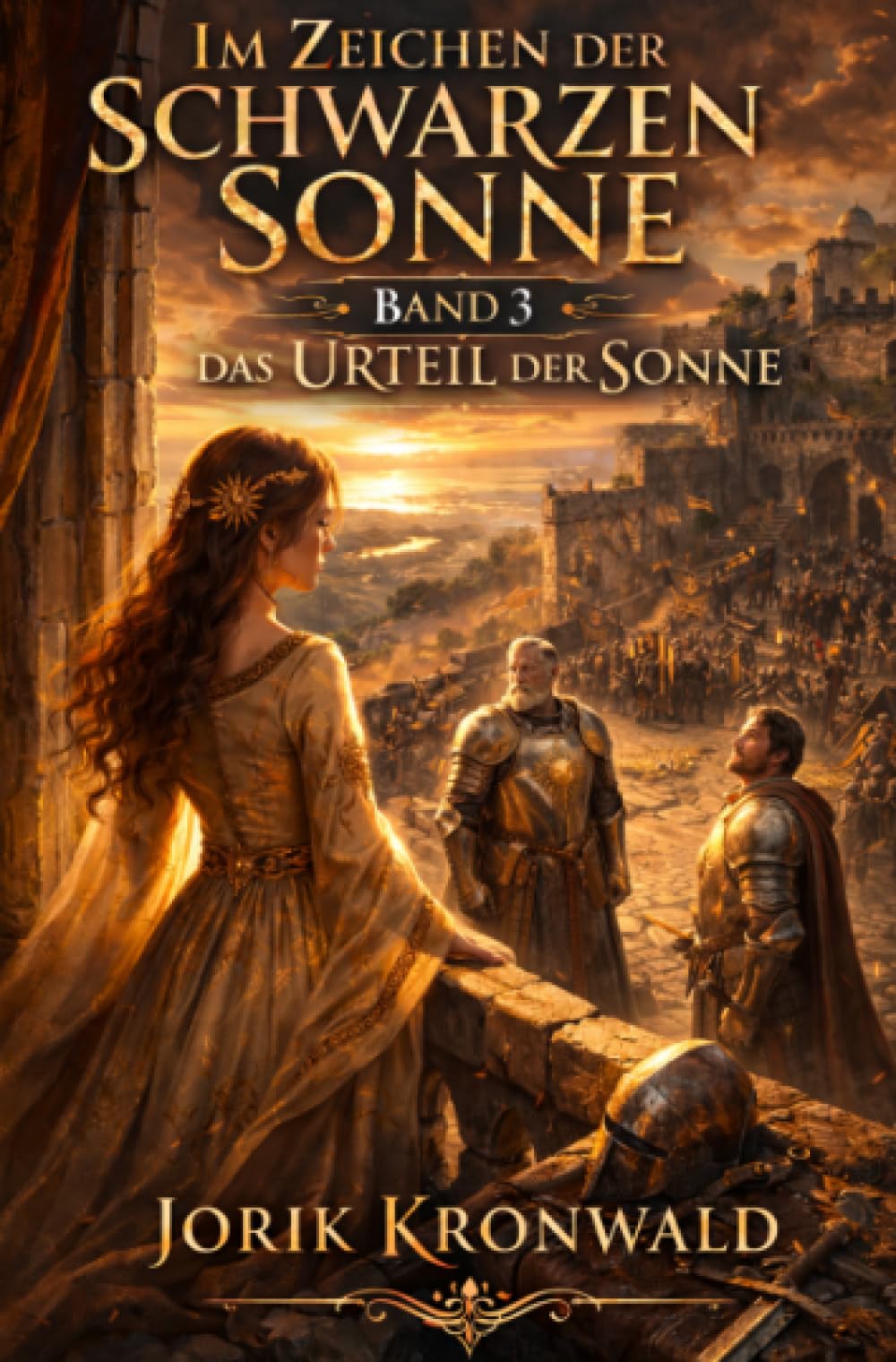 Im Zeichen der Schwarzen Sonne: Band 3: Das Urteil der Sonne