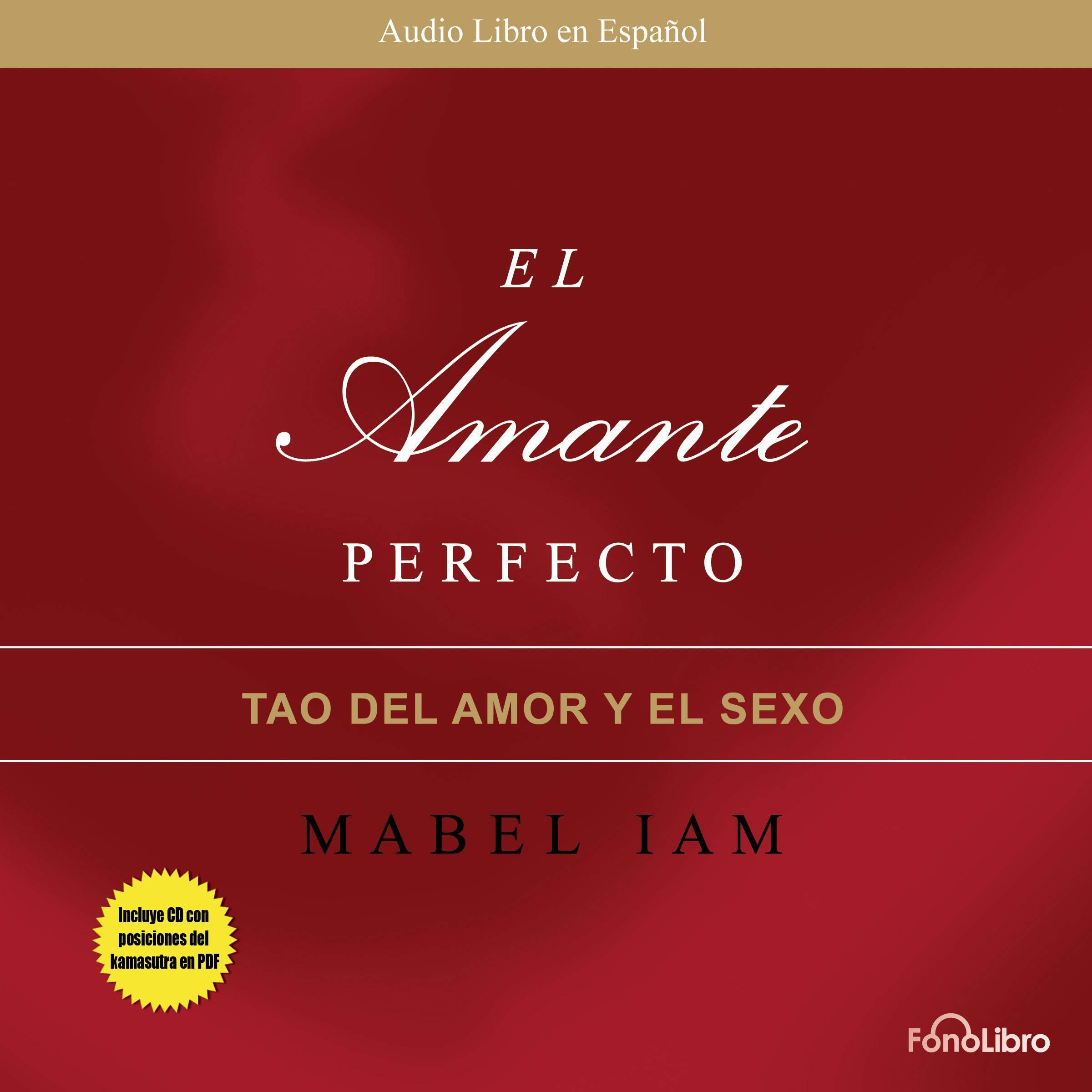 Cover art for El Amante Perfecto: El Tao del Amor y el Sexo