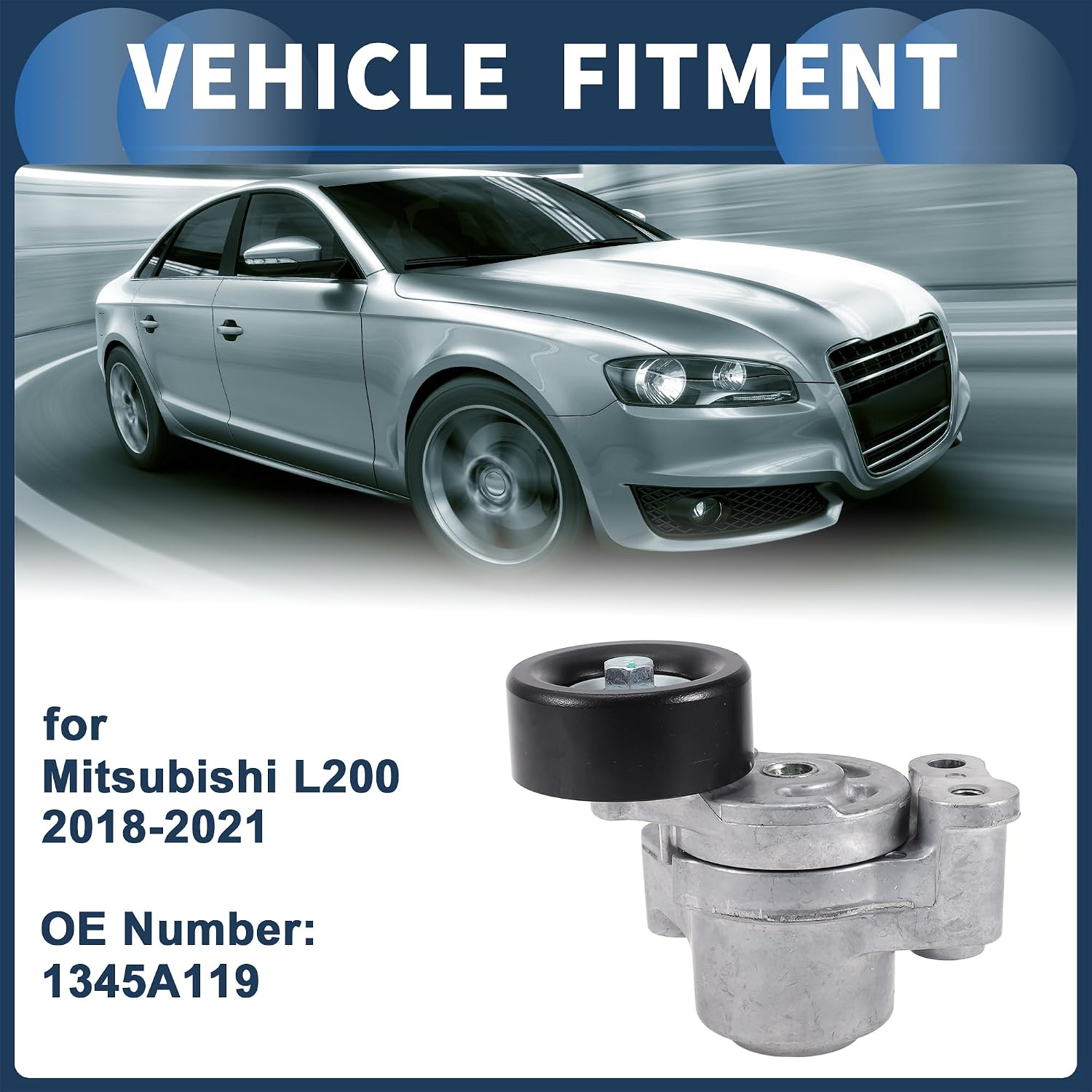 Belt Tensioner Drive Belt Tensioner Pulley Assembly for Mitsubishi L200 2.4L 2018-2021 No.1345A119 Metal 1 Pc