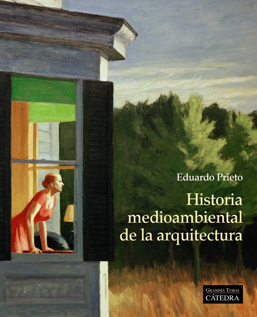 Historia medioambiental de la arquitectura (Arte Grandes temas)