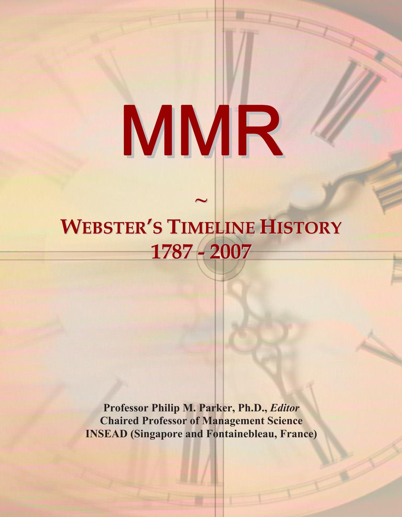 MMR: Webster's Timeline History, 1787 - 2007