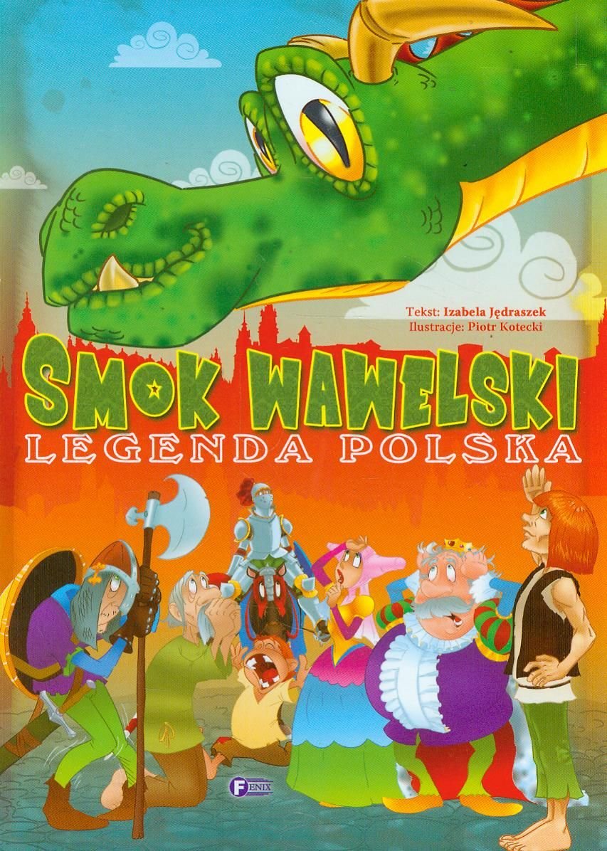 Smok Wawelski Legenda polska (Polish Edition)