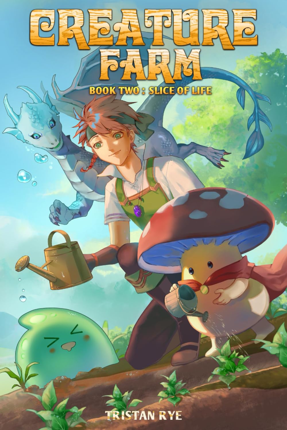 Slice of Life (Creature Farm: A Cozy Monster Evolution LitRPG)