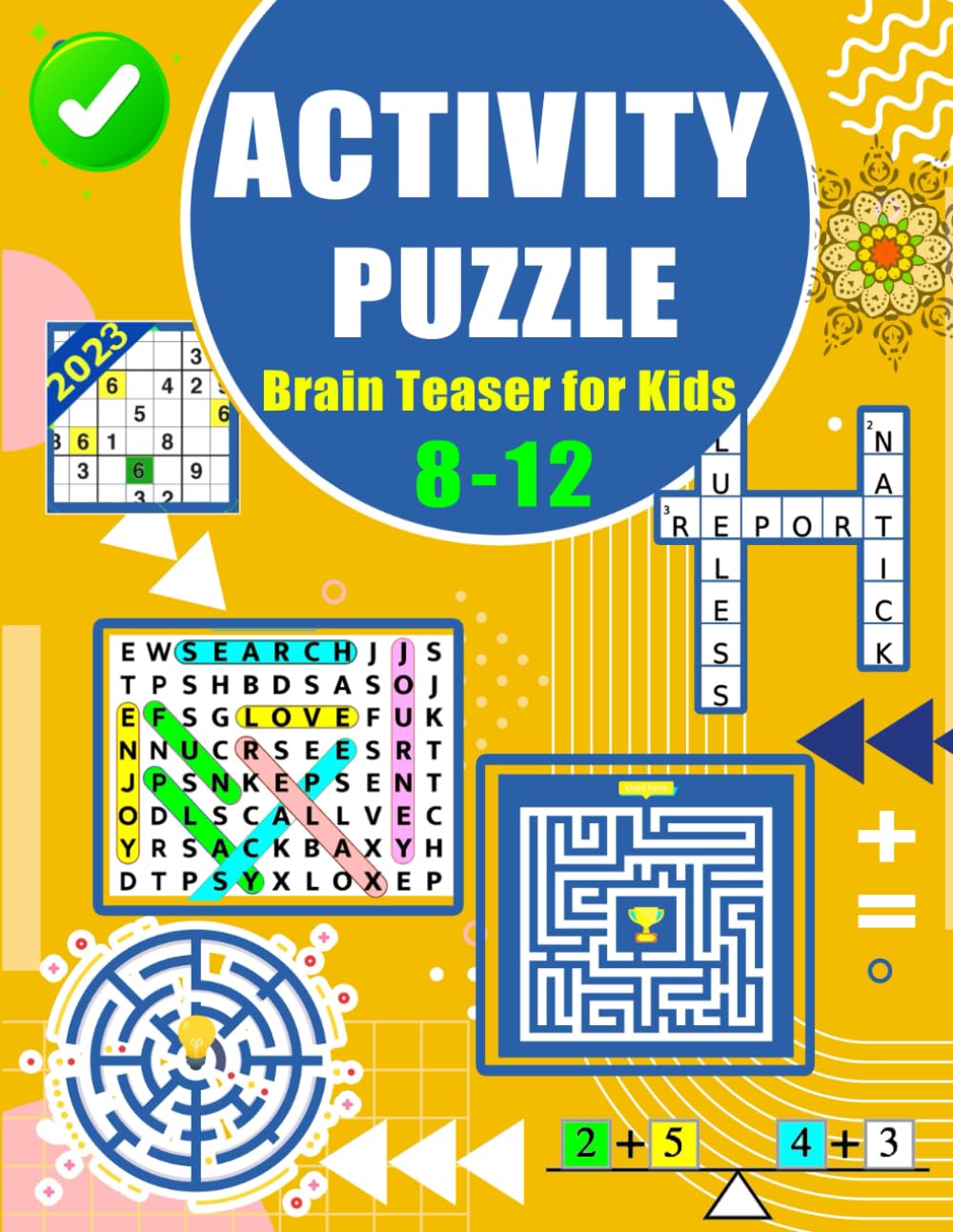 Activity Puzzle Brain Teaser for Kids Ages 8-12 Years Old: Sudoku -Crossword Puzzle -Math Balance Scale - Word Search - Mandalas - Mazes For Kids ... | Logic Puzzles For Kids Ages 8-10 Years