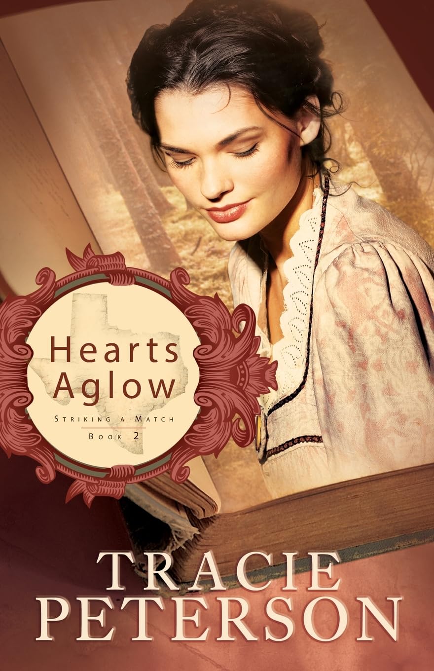 Hearts Aglow (Striking a Match),Tracie Peterson