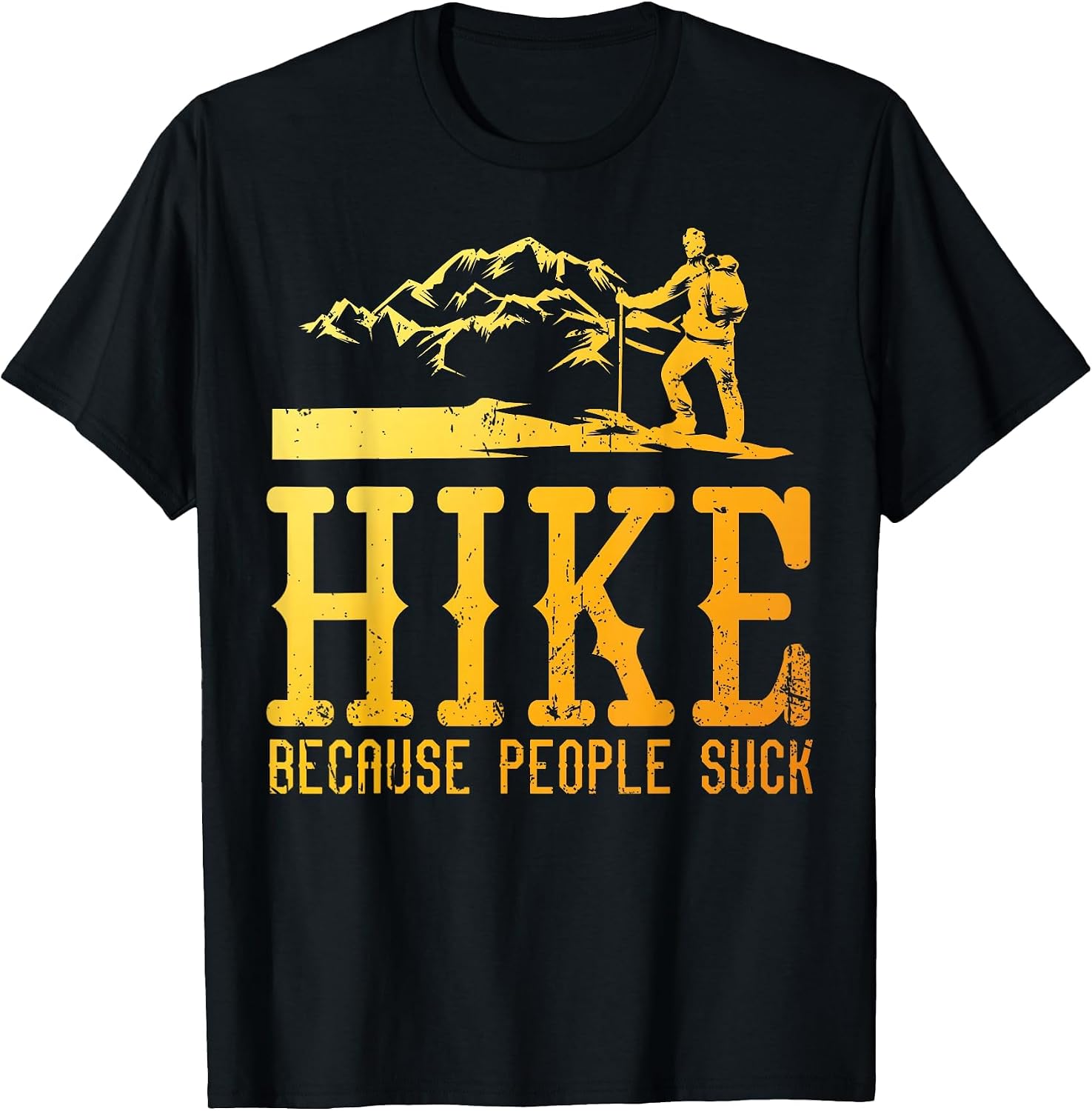 Best Hiking Art for Men Women Outdoor Hike Hiker Gag Hiking T-Shirt