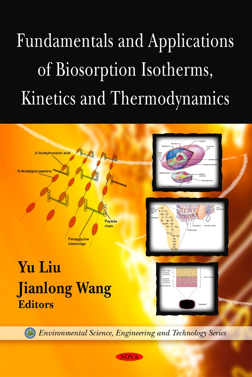 Buy Fundamentals & Applications of Biosorption Isotherms, Kinetics & Thermodynamics (Environmental Science, Engineering and Technology) — BookShops.in