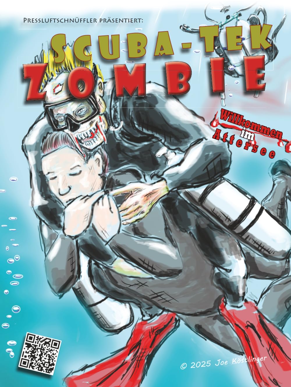 Scuba Tek Zombie: Willkommen im Attersee (Scuba TeK Zombie - A Scuba Diving Horror Graphic Novel)