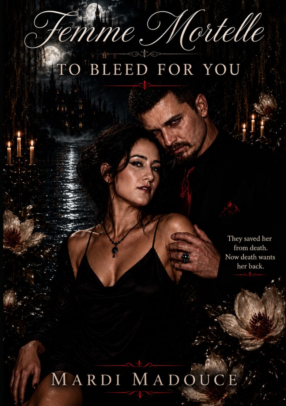 Femme Mortelle: To Bleed For You