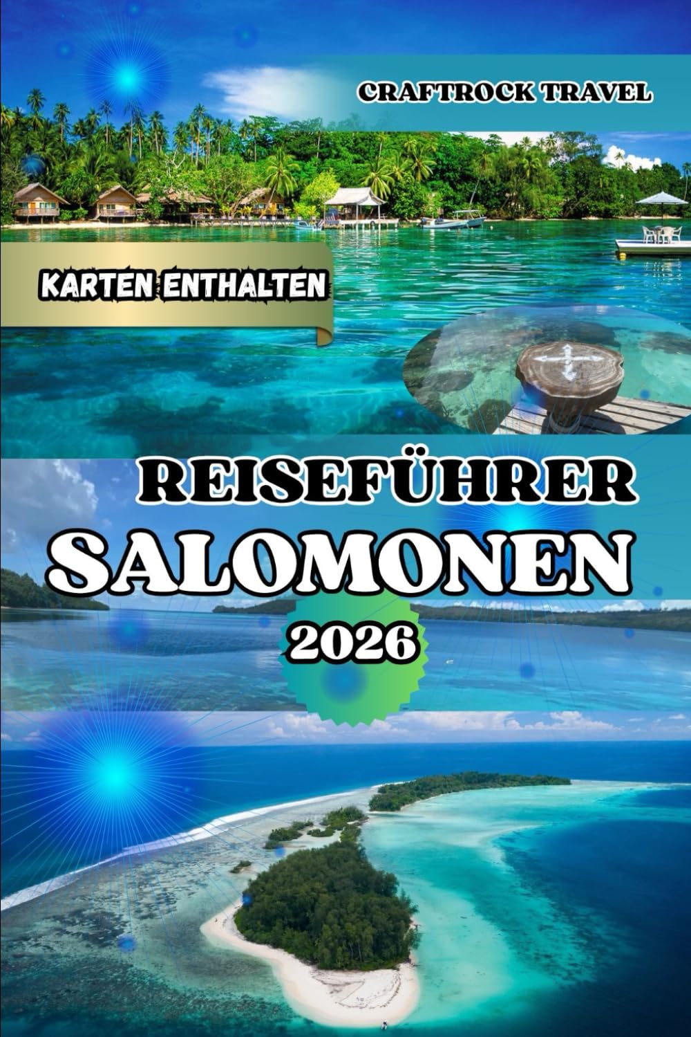 REISEFÜHRER SALOMONEN 2026: Entdecken Sie die Salomonen: Der ultimative Reiseführer 2026 mit Routenvorschlägen, Tauchspots und Geheimtipps
