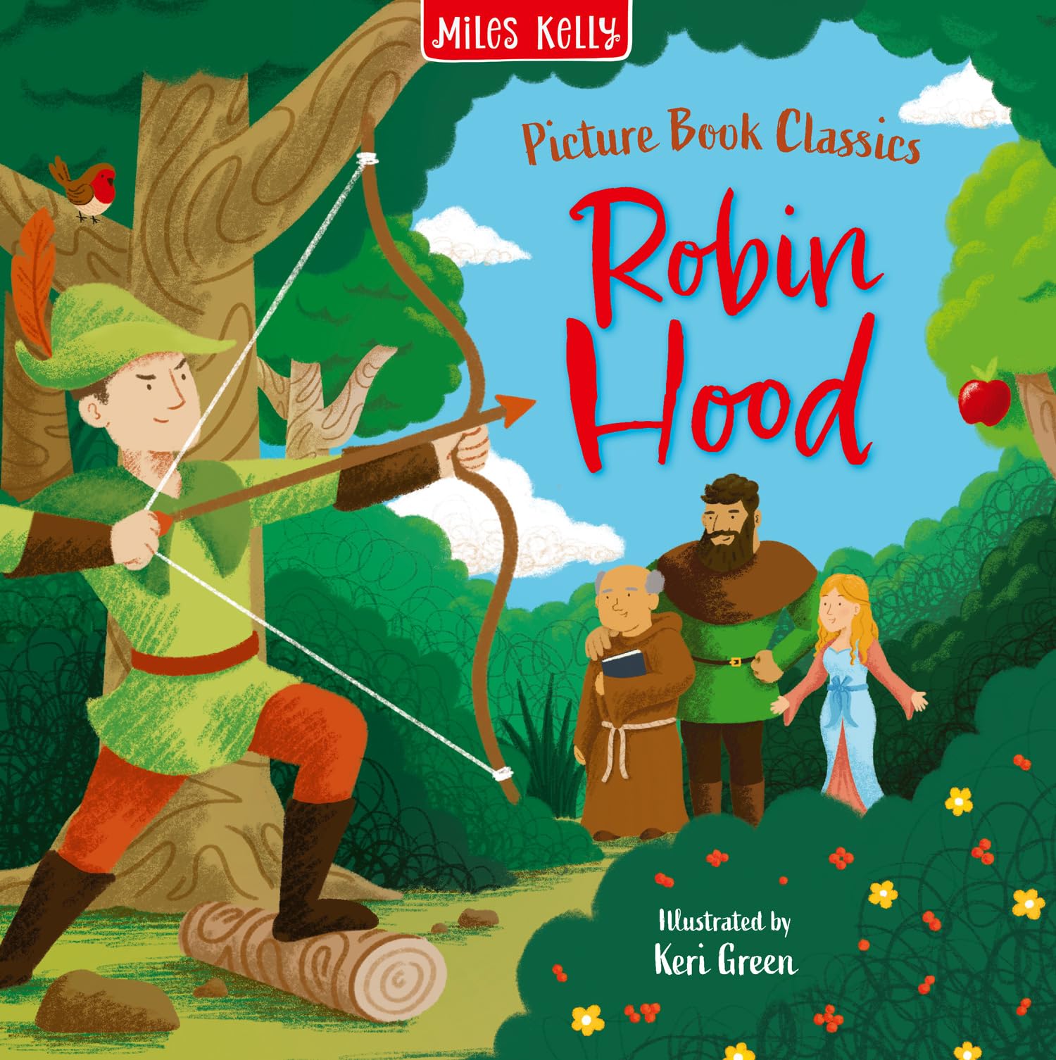 Robin Hood: A Beautifully Illustrated Classic Childrens Story of Adventure and Heroes (Picture Book Classics)
